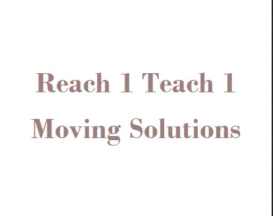 Reach 1 Teach 1 Moving Solutions company logo