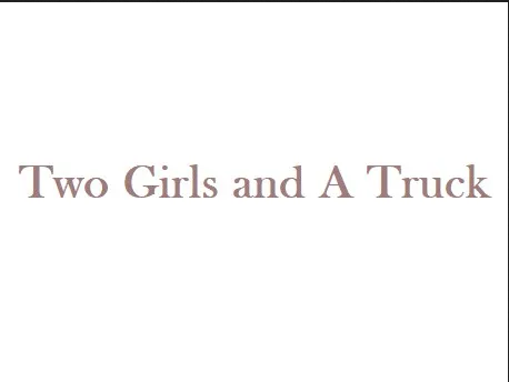 Two Girls and A Truck company logo