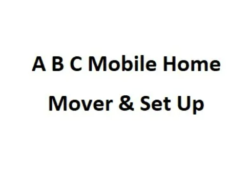 A B C Mobile Home Mover & Set Up company logo