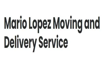 Mario Lopez Moving and Delivery Service