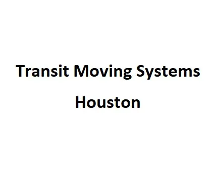 Transit Moving Systems Houston